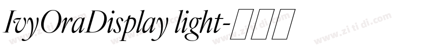 IvyOraDisplay light字体转换